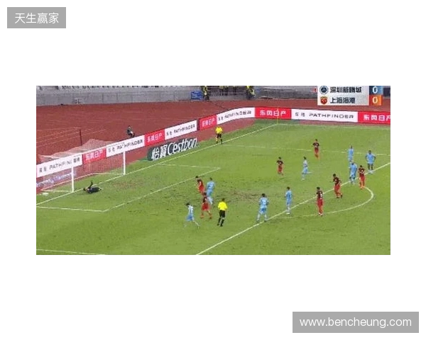 半场-新鹏城暂0-0津门虎 双方共3射正+4人染黄奥乌苏屡突破造险